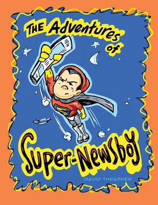 The Adventures of "Super-Newsboy"