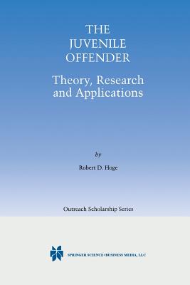 The Juvenile Offender: Theory, Research and Applications