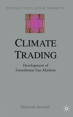 Climate Trading: Development of Greenhouse Gas Markets