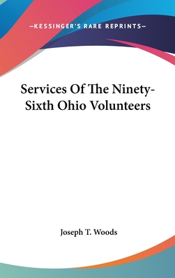 Services Of The Ninety-Sixth Ohio Volunteers