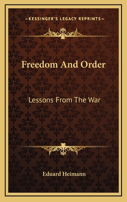 Freedom And Order: Lessons From The War