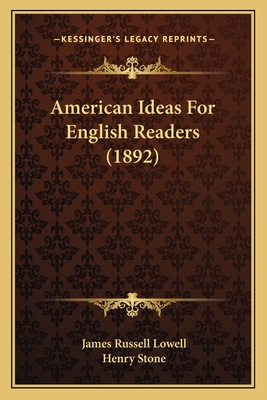 American Ideas For English Readers (1892)