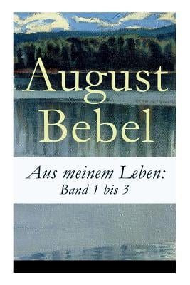 Aus meinem Leben: Band 1 bis 3