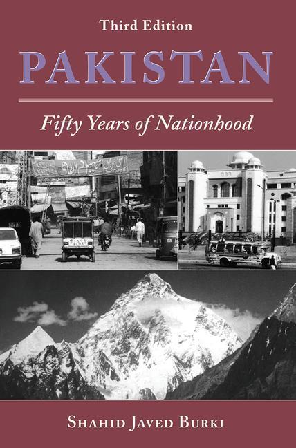 Pakistan: Fifty Years of Nationhood, Third Edition