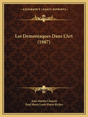 Les Demoniaques Dans L'Art (1887)
