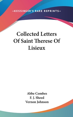 Collected Letters Of Saint Therese Of Lisieux