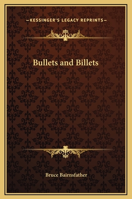 Bullets and Billets