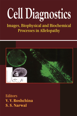 Cell Diagnostics: Images, Biophysical and Biochemical Processes in Allelopathy