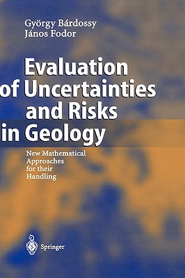 Evaluation of Uncertainties and Risks in Geology: New Mathematical Approaches for Their Handling