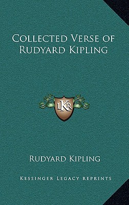 Collected Verse of Rudyard Kipling