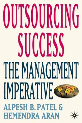 Outsourcing Success: The Management Imperative