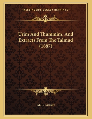 Urim And Thummim, And Extracts From The Talmud (1887)
