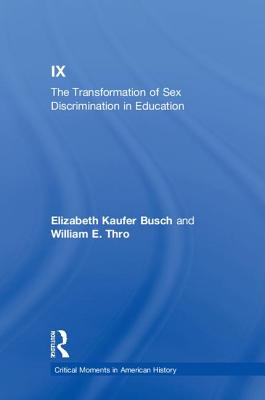Title IX: The Transformation of Sex Discrimination in Education