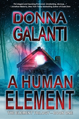 A Human Element: A Paranormal Suspense Novel (The Element Trilogy Book 1)