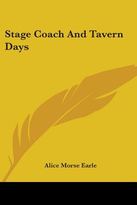 Stage Coach And Tavern Days
