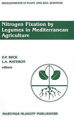 Nitrogen Fixation by Legumes in Mediterranean Agriculture: Proceedings of a Workshop on Biological Nitrogen Fixation on Mediterranean-Type Agriculture