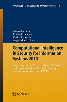 Computational Intelligence in Security for Information Systems 2010: Proceedings of the 3rd International Conference on Computational Intelligence in