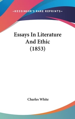 Essays In Literature And Ethic (1853)