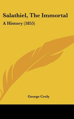 Salathiel, The Immortal: A History (1855)