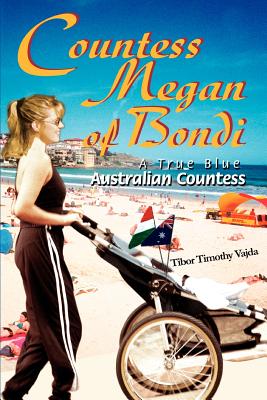 Countess Megan of Bondi: A True Blue Australian Countess