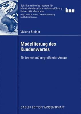 Modellierung Des Kundenwertes: Ein Branchenübergreifender Ansatz