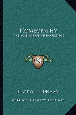 Homeopathy: The Science Of Therapeutics