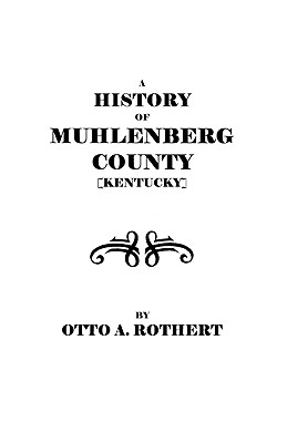 History of Muhlenberg County [Kentucky]