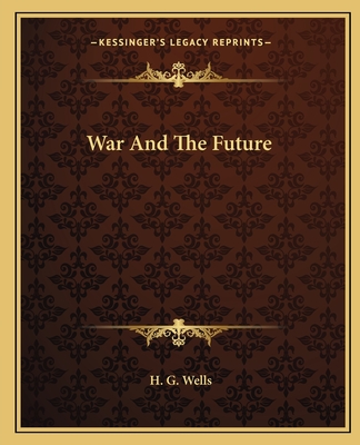 War And The Future