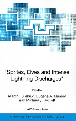 "Sprites, Elves and Intense Lightning Discharges"