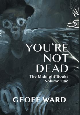 You're Not Dead
