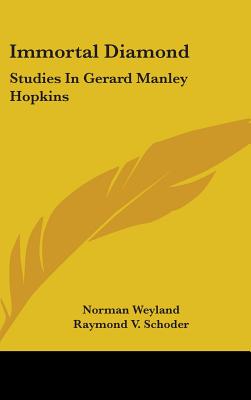 Immortal Diamond: Studies in Gerard Manley Hopkins
