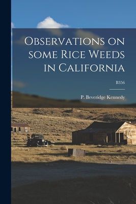 Observations on Some Rice Weeds in California; B356