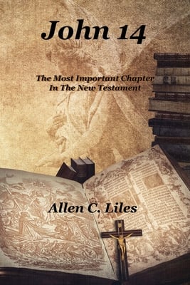 John 14: The Most Important Chapter In The New Testament