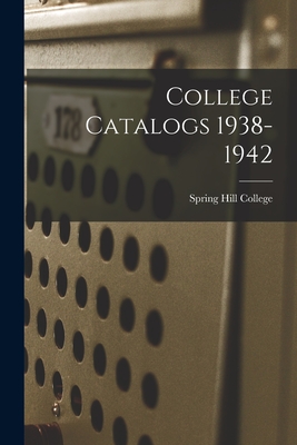 College Catalogs 1938-1942