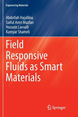 Field Responsive Fluids as Smart Materials