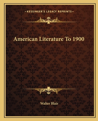 American Literature To 1900