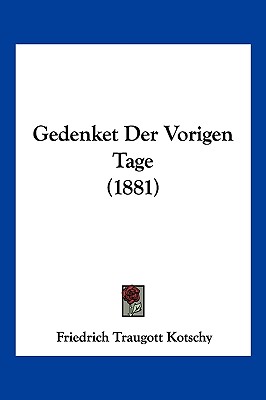 Gedenket Der Vorigen Tage (1881)