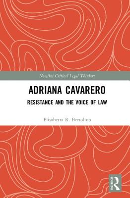 Adriana Cavarero: Resistance and the Voice of Law