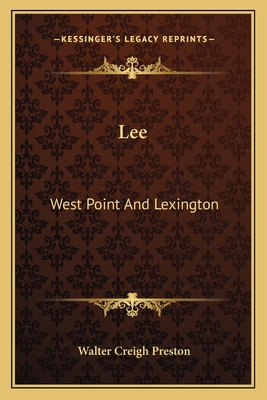Lee: West Point And Lexington