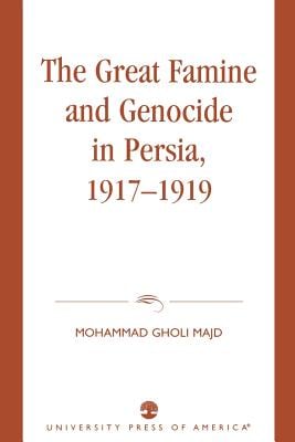Great Famine and Genocide in Persia, 1917-1919