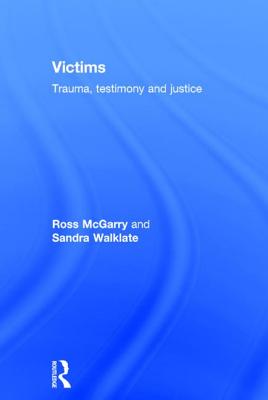 Victims: Trauma, Testimony and Justice
