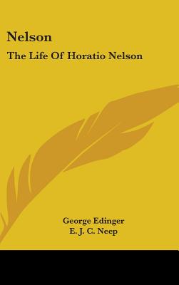 Nelson: The Life Of Horatio Nelson