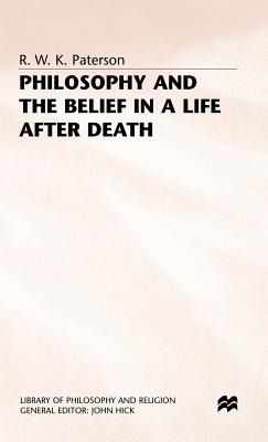 Philosophy+the Belief in a Life After Death