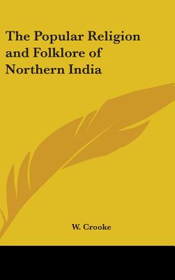 The Popular Religion and Folklore of Northern India