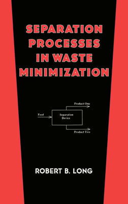 Separation Processes in Waste Minimization