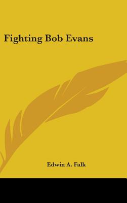 Fighting Bob Evans