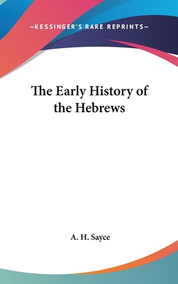 The Early History of the Hebrews