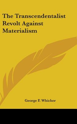 The Transcendentalist Revolt Against Materialism