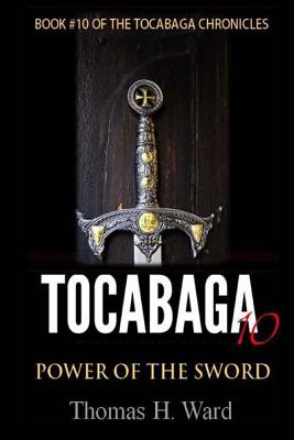 Tocabaga 10: Power of the Sword