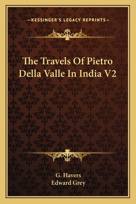 The Travels Of Pietro Della Valle In India V2